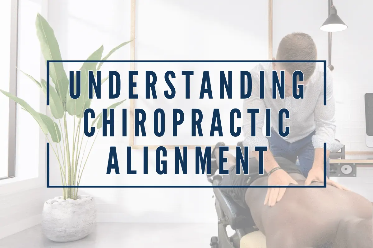 Understanding-Chiropractic-Alignment
